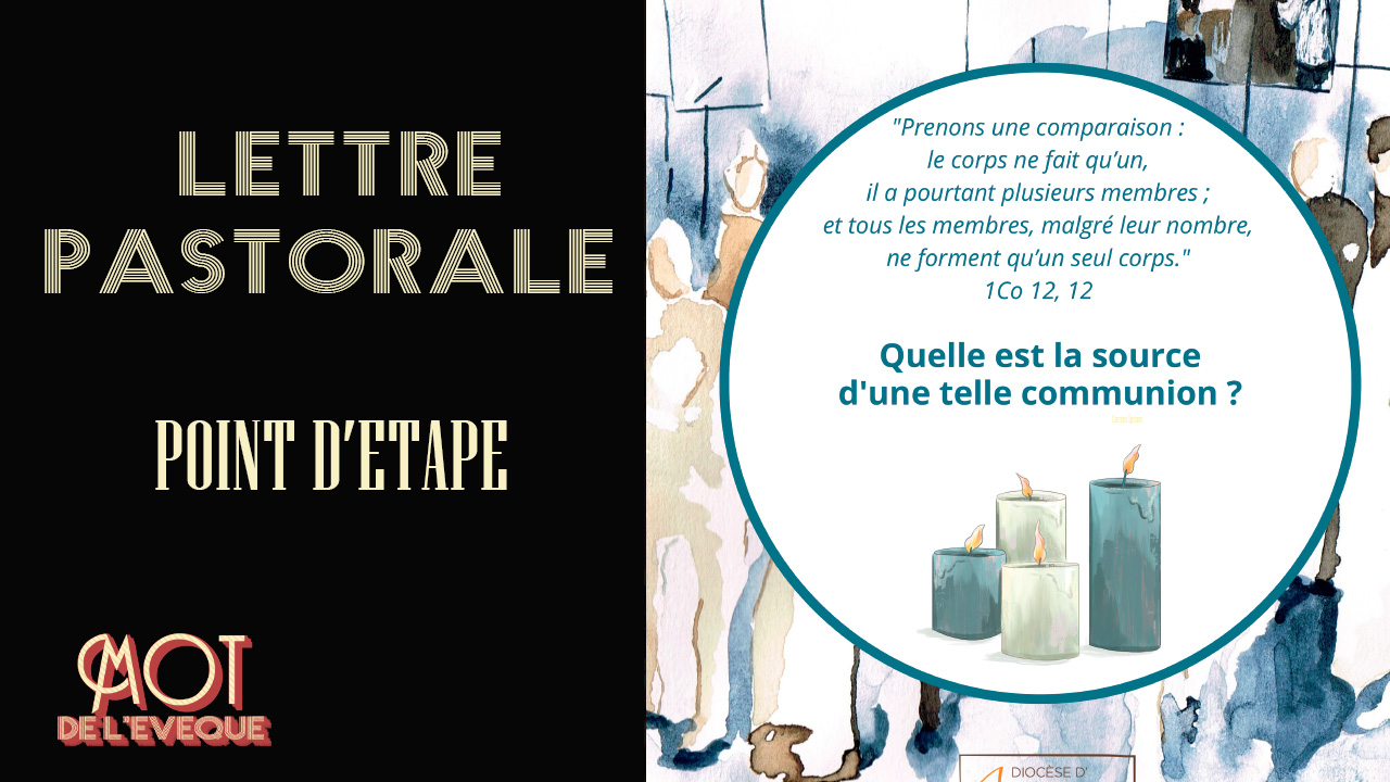 Lettre pastorale : point d’étape
