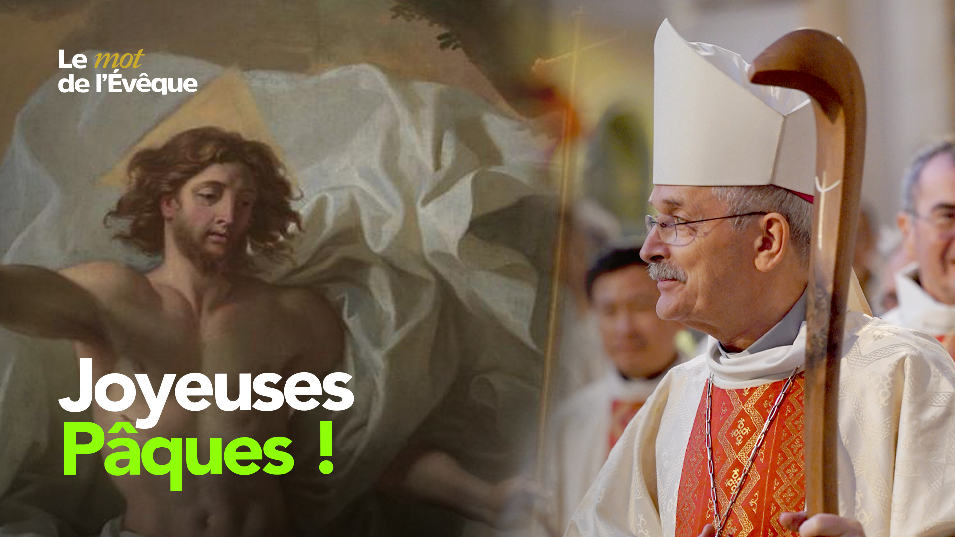 Joyeuses Pâques ! | Mgr Fonlupt | Le mot de l'évêque
